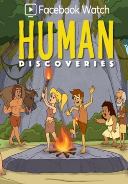 Открытия человечества — Human Discoveries (2019)