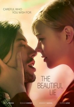 Чудесная ложь — The Beautiful Lie (2015)