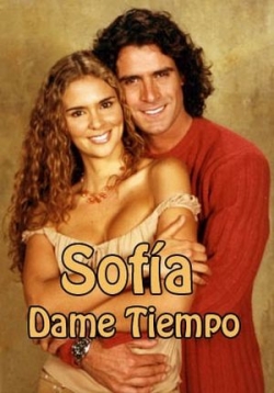 София, дай мне время — Sofía dame tiempo (2003)