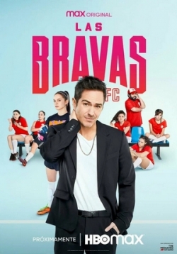 Бравас ФК — Las Bravas F.C. (2022)