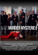 Загадочные убийства: нацисты — Nazi Murder Mysteries (2018)