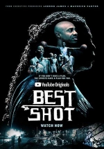 Лучший выстрел (Ты Справишься) — Best Shot (2018)