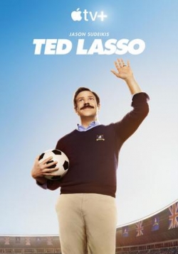 Тед Лассо — Ted Lasso (2020-2022) 1,2,3 сезоны