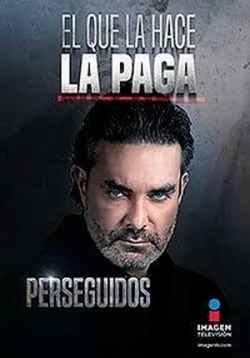 Преследуемые — Perseguidos (2016)