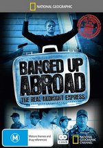 Злоключения за границей — Banged Up Abroad (2007-2013) 1,2,3,4,5,6,7,8,9 сезоны