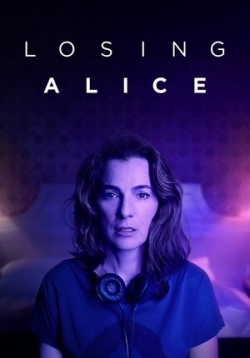 Теряя Элис — Losing Alice (2020)