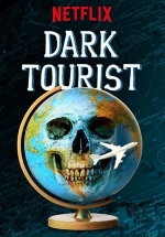 Темный туризм — Dark Tourist (2018)