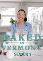 Искусство выпечки с Жезин Прадо — Baked in Vermont (2017)