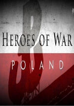 Герои войны: Польша — Heroes of War: Poland (2013)