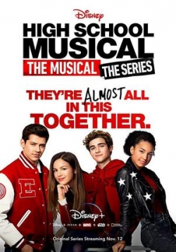 Классный мюзикл: Мюзикл — High School Musical: The Musical: The Series (2019-2022) 1,2 сезоны